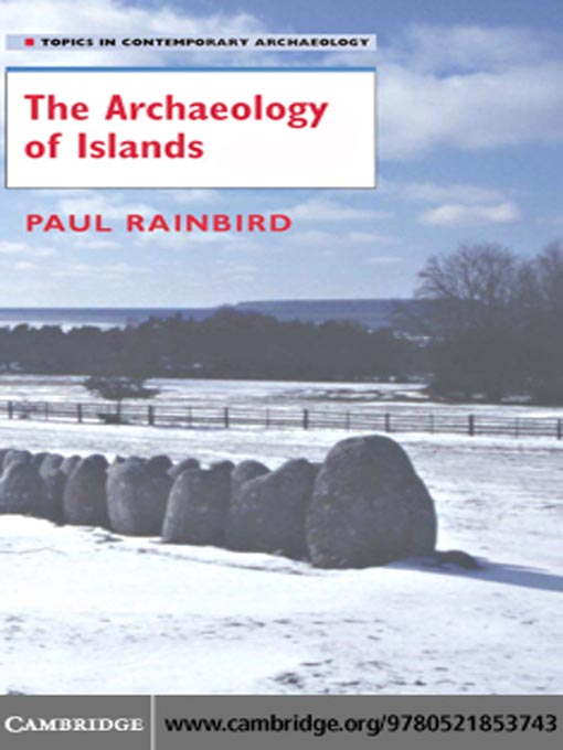 Title details for The Archaeology of Islands by Paul Rainbird - Available